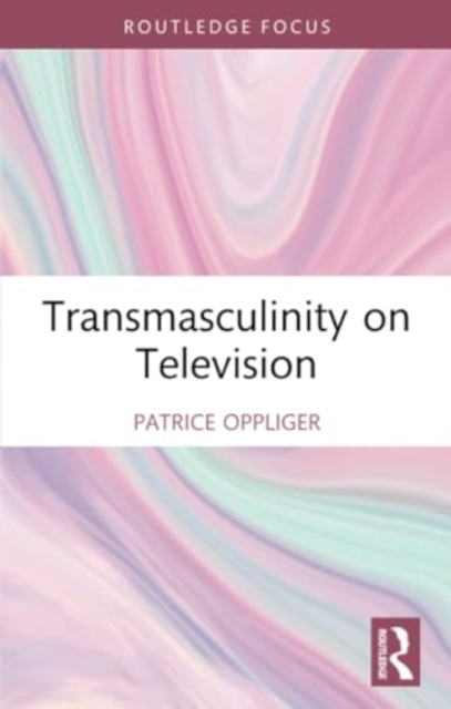 Transmasculinity on Television, Paperback / softback Book