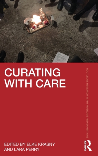 Curating with Care, Hardback Book