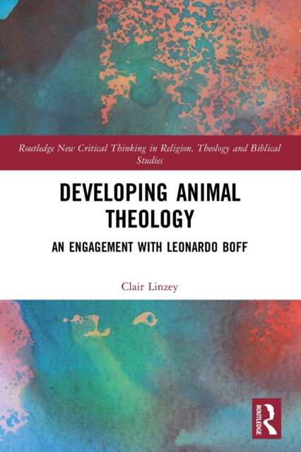 Developing Animal Theology : An Engagement with Leonardo Boff, Paperback / softback Book