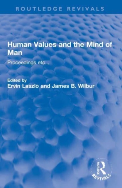 Human Values and the Mind of Man : Proceedings etc..., Paperback / softback Book