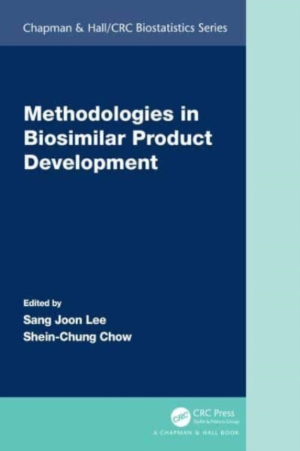 Methodologies in Biosimilar Product Development, Paperback / softback Book