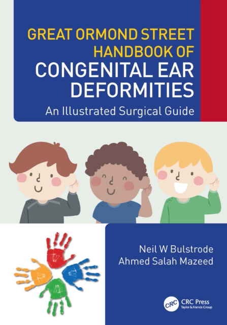 Great Ormond Street Handbook of Congenital Ear ?Deformities : An Illustrated Surgical Guide, Hardback Book
