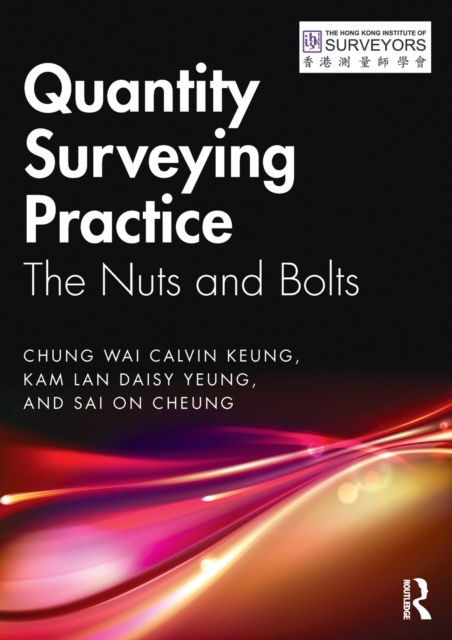 Quantity Surveying Practice : The Nuts and Bolts, Paperback / softback Book
