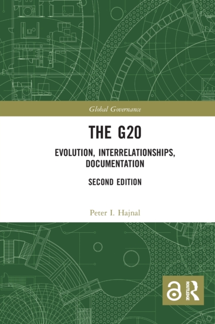 The G20 : Evolution, Interrelationships, Documentation, Paperback / softback Book