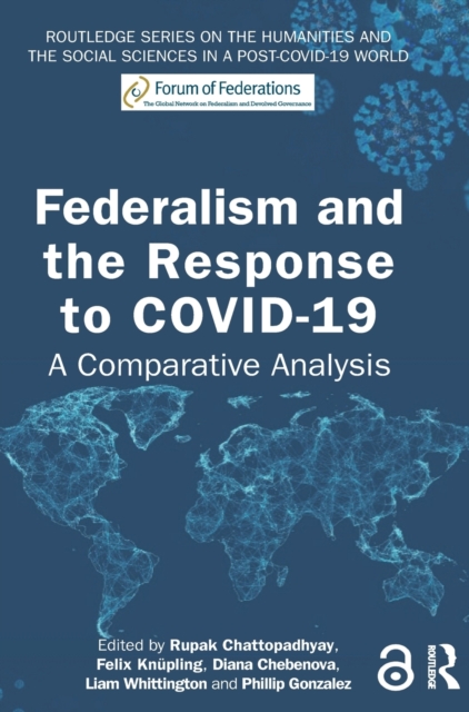 Federalism and the Response to COVID-19 : A Comparative Analysis, Hardback Book