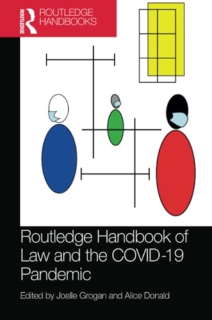 Routledge Handbook of Law and the COVID-19 Pandemic, Paperback / softback Book