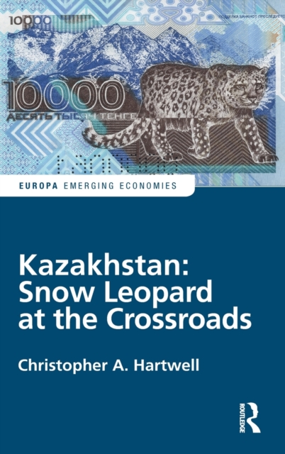 Kazakhstan: Snow Leopard at the Crossroads, Hardback Book