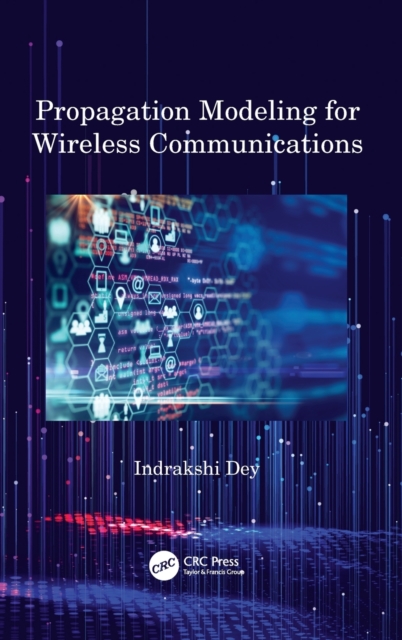 Propagation Modeling for Wireless Communications, Hardback Book