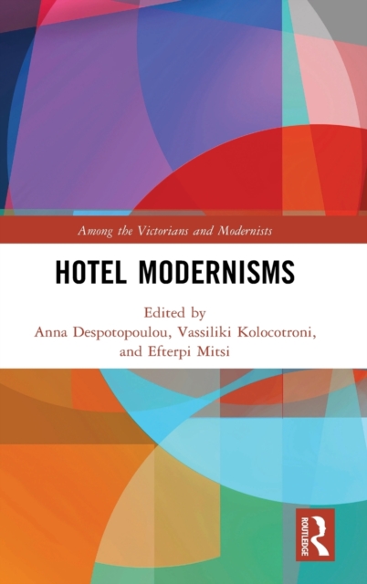 Hotel Modernisms, Hardback Book
