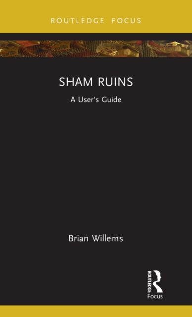 Sham Ruins : A User's Guide, Hardback Book