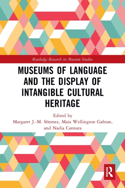 Museums of Language and the Display of Intangible Cultural Heritage, Paperback / softback Book