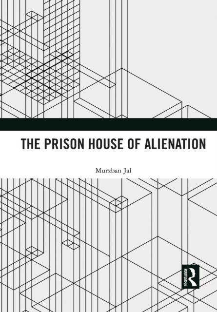 The Prison House of Alienation, Paperback / softback Book