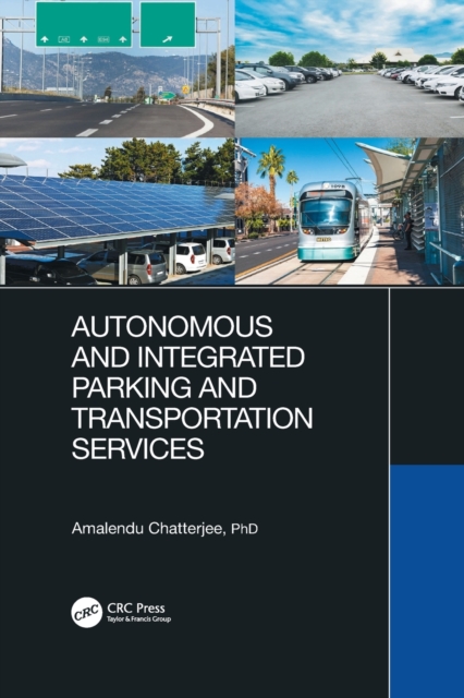 Autonomous and Integrated Parking and Transportation Services, Paperback / softback Book