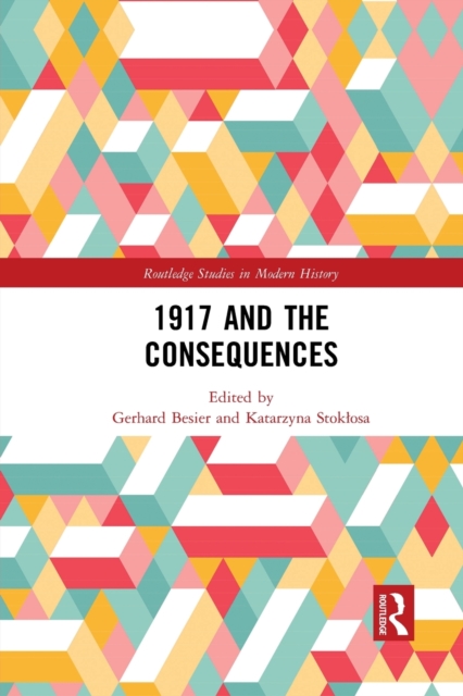 1917 and the Consequences, Paperback / softback Book