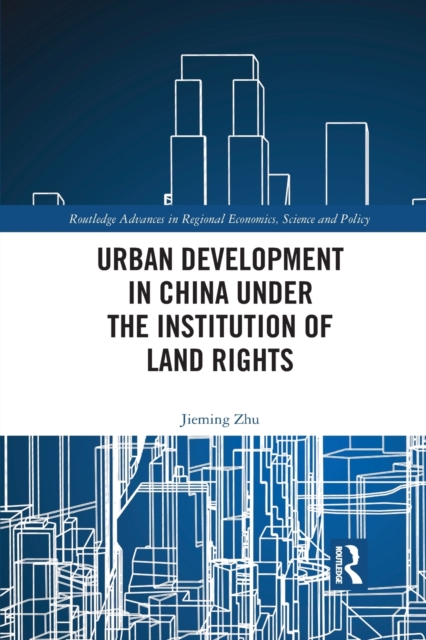 Urban Development in China under the Institution of Land Rights, Paperback / softback Book