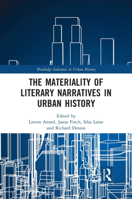 The Materiality of Literary Narratives in Urban History, Paperback / softback Book