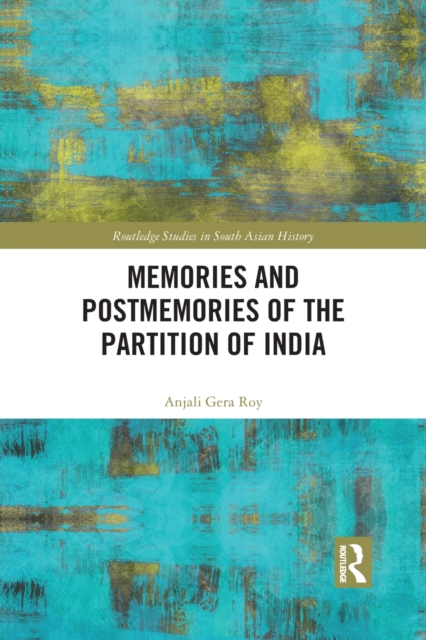 Memories and Postmemories of the Partition of India, Paperback / softback Book