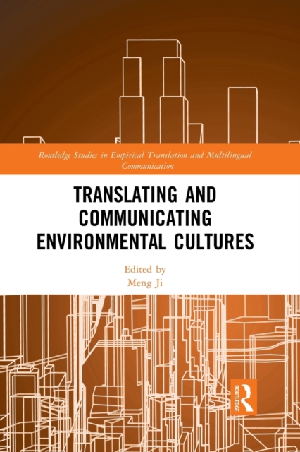 Translating and Communicating Environmental Cultures, Paperback / softback Book