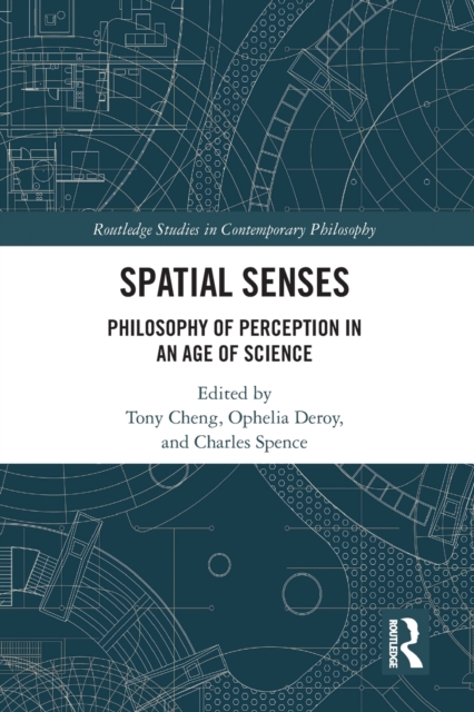 Spatial Senses : Philosophy of Perception in an Age of Science, Paperback / softback Book