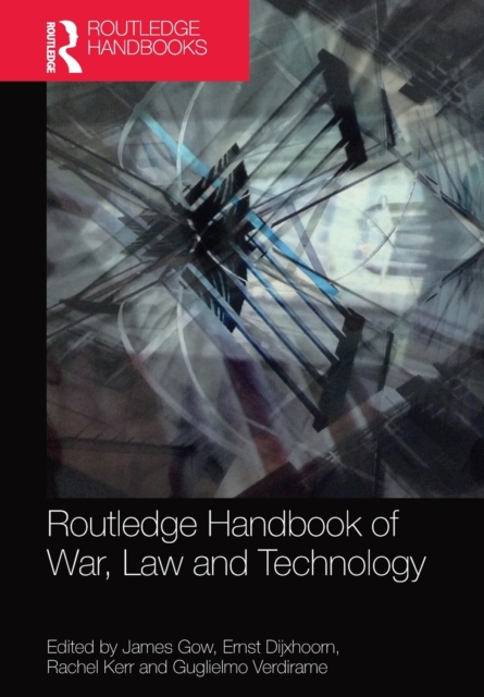 Routledge Handbook of War, Law and Technology, Paperback / softback Book