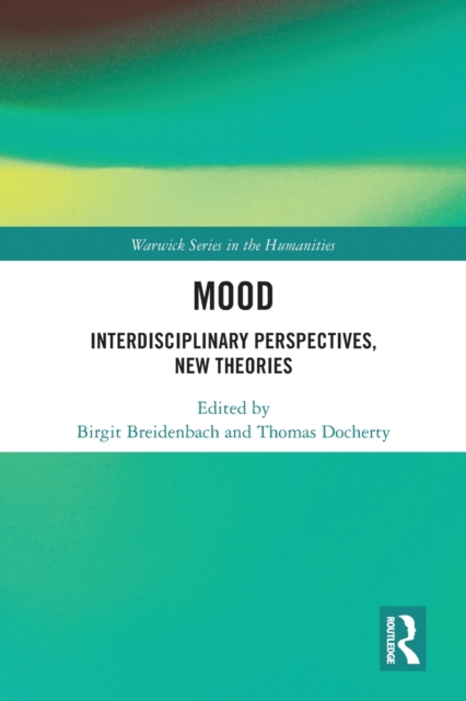 Mood : Interdisciplinary Perspectives, New Theories, Paperback / softback Book