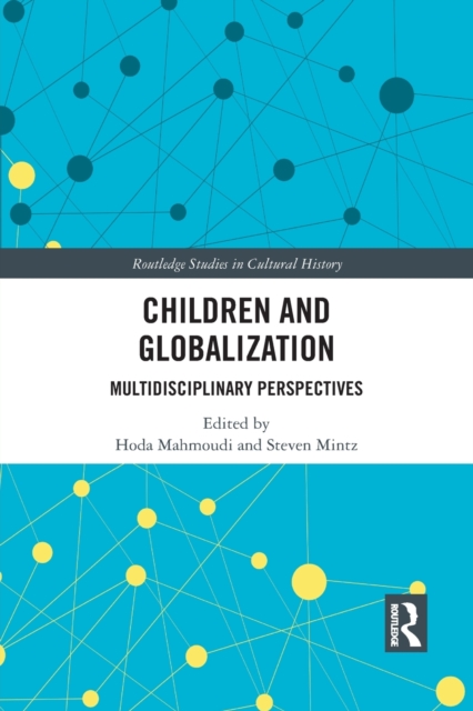 Children and Globalization : Multidisciplinary Perspectives, Paperback / softback Book