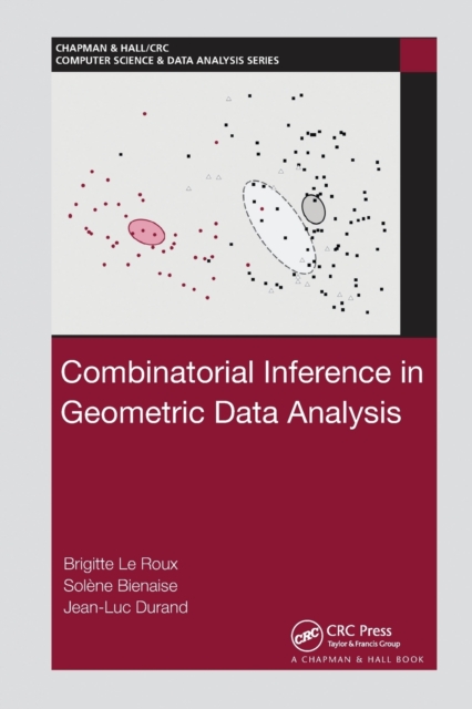 Combinatorial Inference in Geometric Data Analysis, Paperback / softback Book