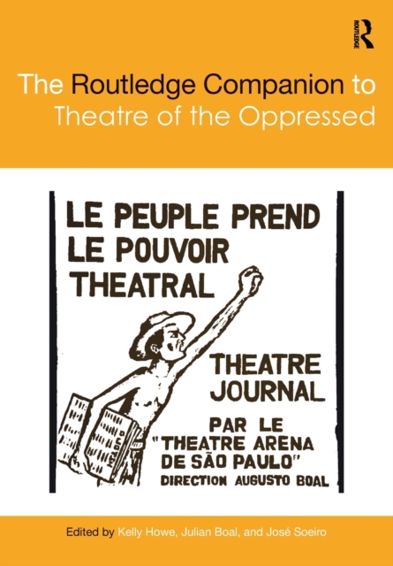 The Routledge Companion to Theatre of the Oppressed, Paperback / softback Book