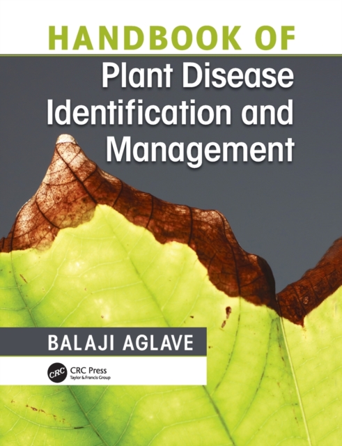 Handbook of Plant Disease Identification and Management, Paperback / softback Book