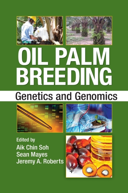 Oil Palm Breeding : Genetics and Genomics, Paperback / softback Book