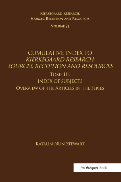 Volume 21, Tome III: Cumulative Index : Index of Subjects, Overview of the Articles in the Series, Paperback / softback Book
