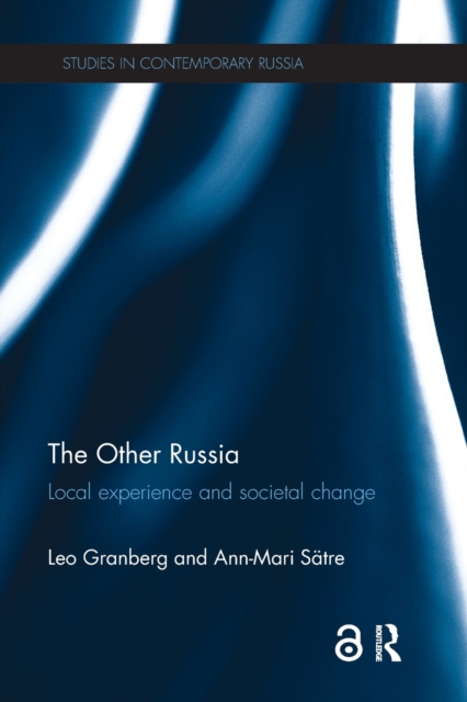 The Other Russia : Local experience and societal change, Paperback / softback Book