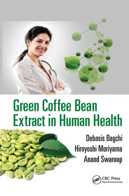 Green Coffee Bean Extract in Human Health, Paperback / softback Book