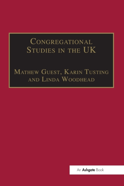 Congregational Studies in the UK : Christianity in a Post-Christian Context, Paperback / softback Book