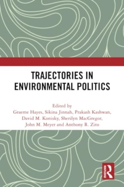 Trajectories in Environmental Politics, Paperback / softback Book