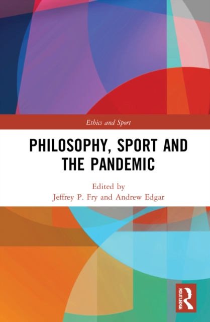 Philosophy, Sport and the Pandemic, Hardback Book