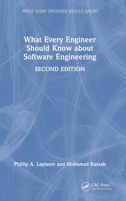 What Every Engineer Should Know about Software Engineering, Hardback Book