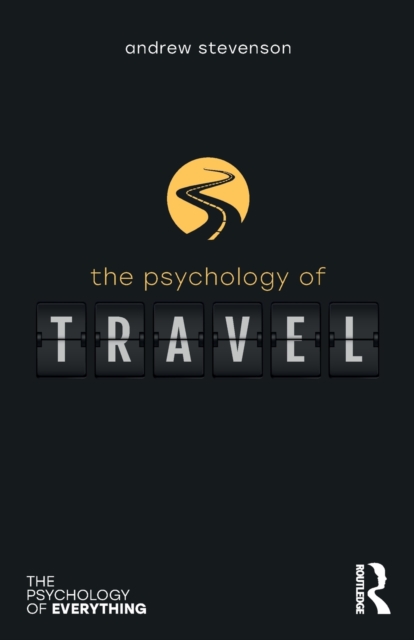 The Psychology of Travel, Paperback / softback Book
