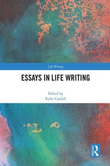 Essays in Life Writing, Paperback / softback Book