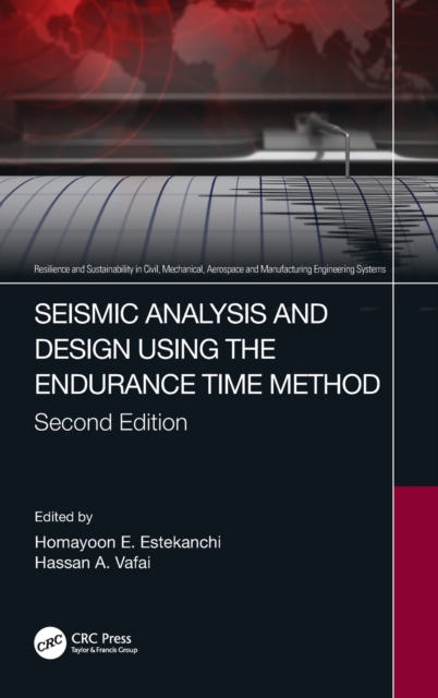 Seismic Analysis and Design using the Endurance Time Method, Hardback Book