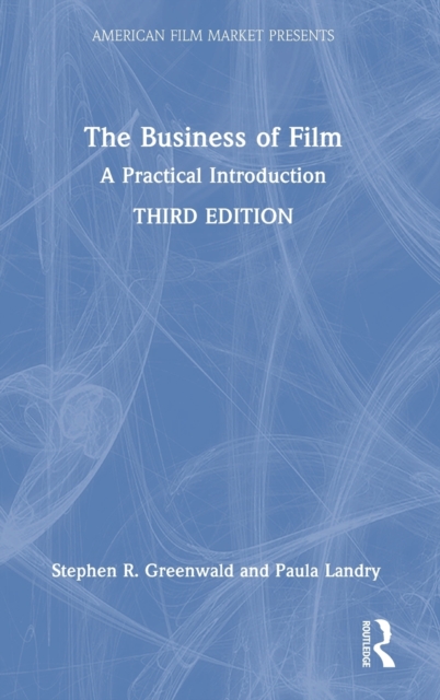 The Business of Film : A Practical Introduction, Hardback Book