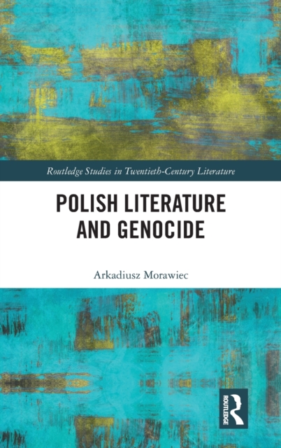 Polish Literature and Genocide, Hardback Book