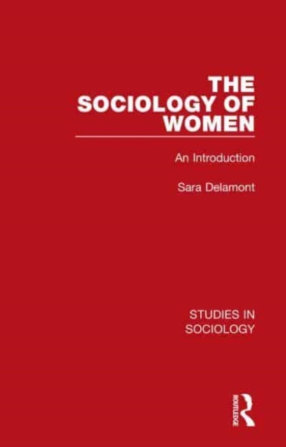 The Sociology of Women : An Introduction, Paperback / softback Book