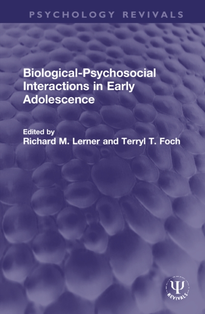 Biological-Psychosocial Interactions in Early Adolescence, Hardback Book