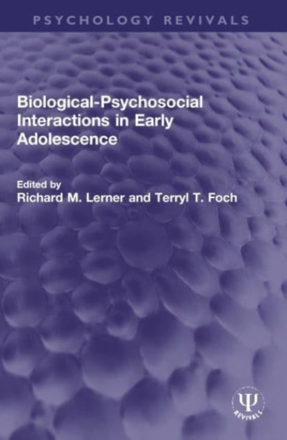 Biological-Psychosocial Interactions in Early Adolescence, Paperback / softback Book