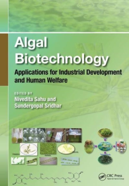 Algal Biotechnology : Applications for Industrial Development and Human Welfare, Hardback Book