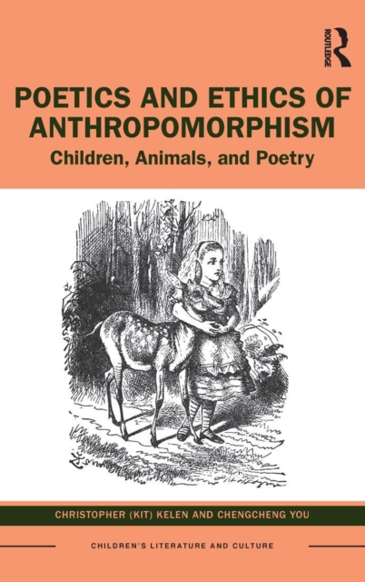 Poetics and Ethics of Anthropomorphism : Children, Animals, and Poetry, Hardback Book