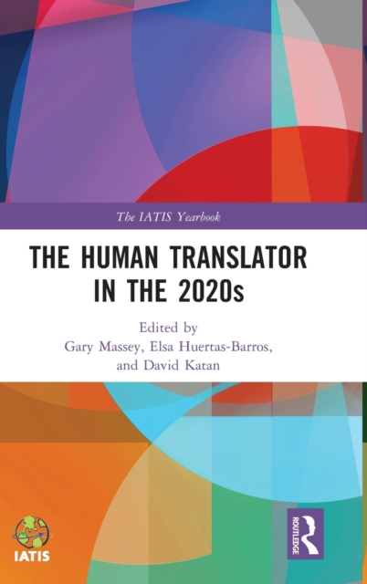 The Human Translator in the 2020s, Hardback Book