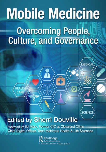 Mobile Medicine : Overcoming People, Culture, and Governance, Hardback Book