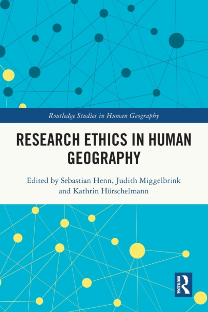 Research Ethics in Human Geography, Paperback / softback Book